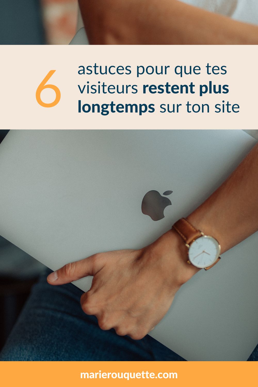 astuces-pour-visiteur-reste-sur-ton-site