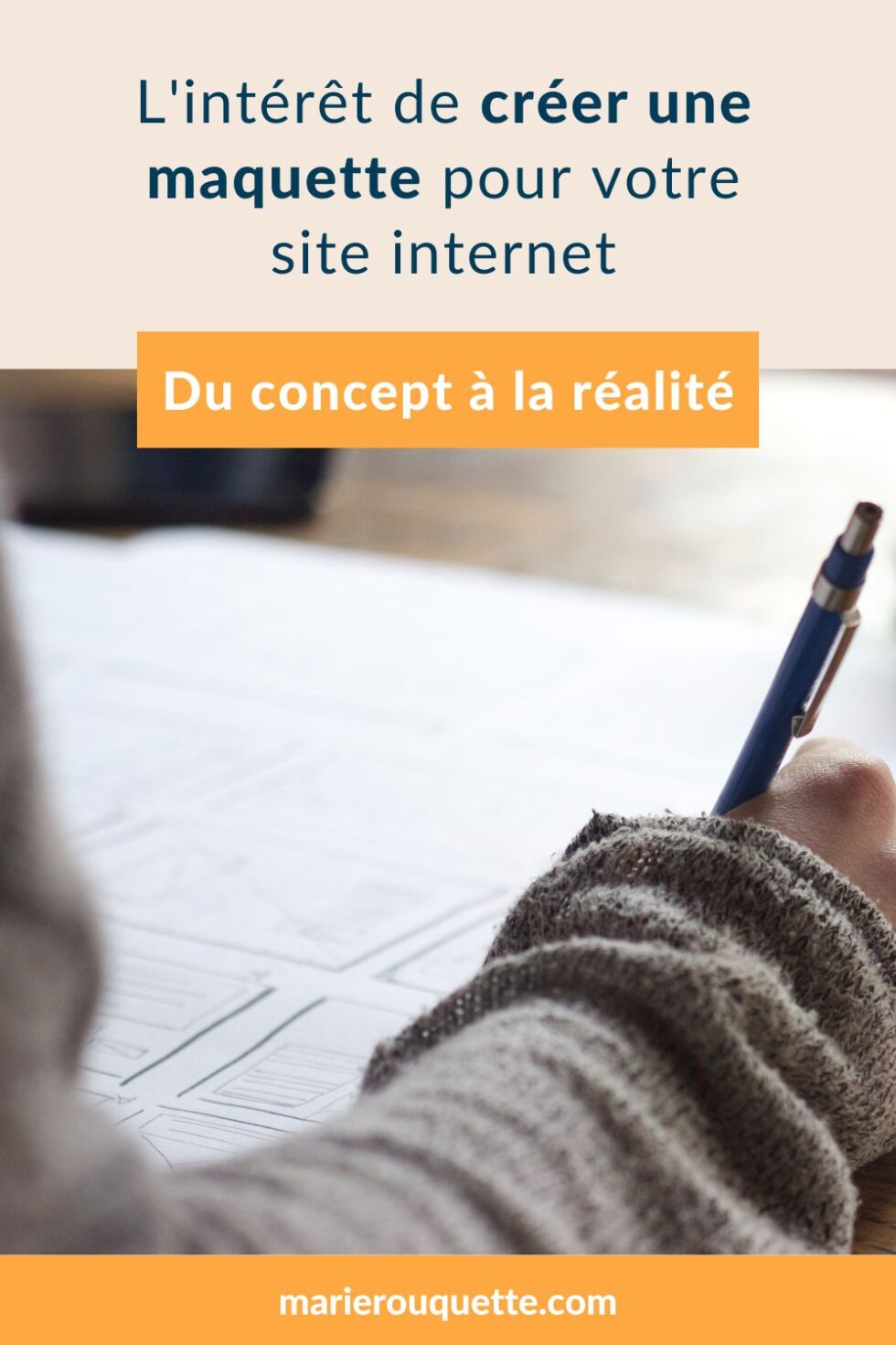 Pourquoi créer une maquette pour son site internet ? - Marie Rouquette