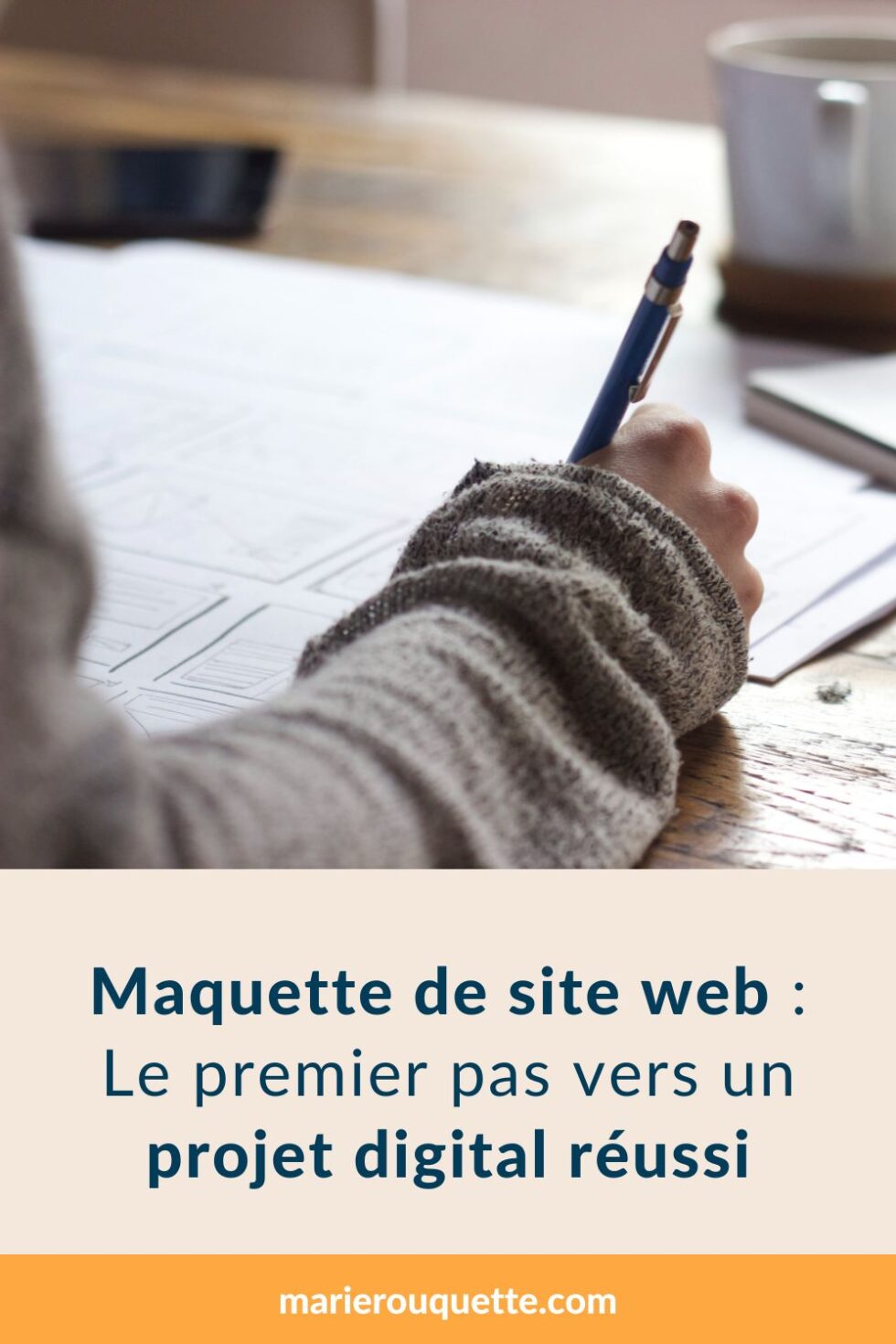 Pourquoi créer une maquette pour son site internet ? - Marie Rouquette